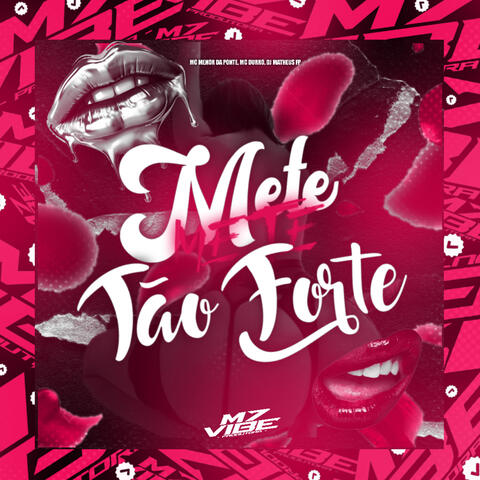 METE METE TÃO FORTE