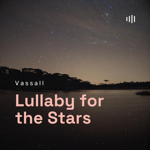 Lullaby For The Stars