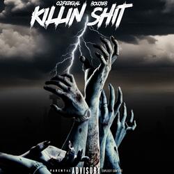 Killin Shit