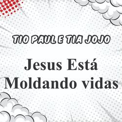 Jesus is Shaping Lives
