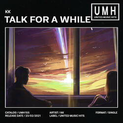 Talk For A While