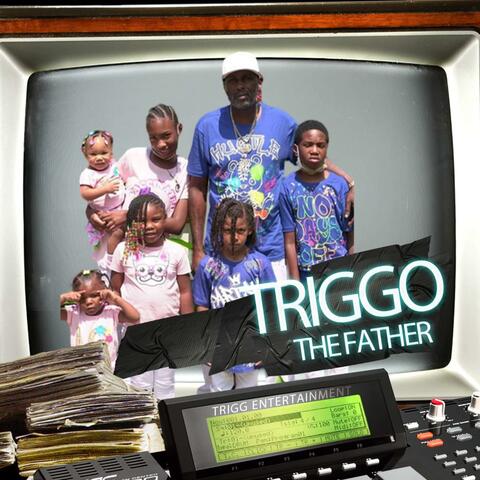 Triggo The Father