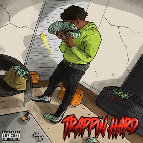 Trappin Hard