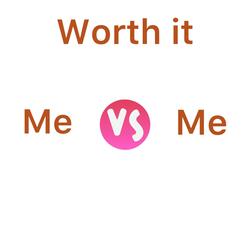 Worth It