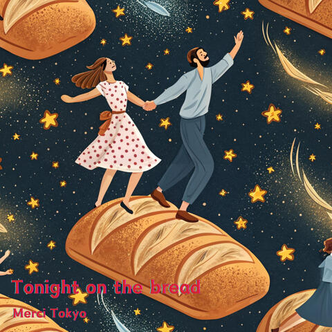 Tonight on the bread