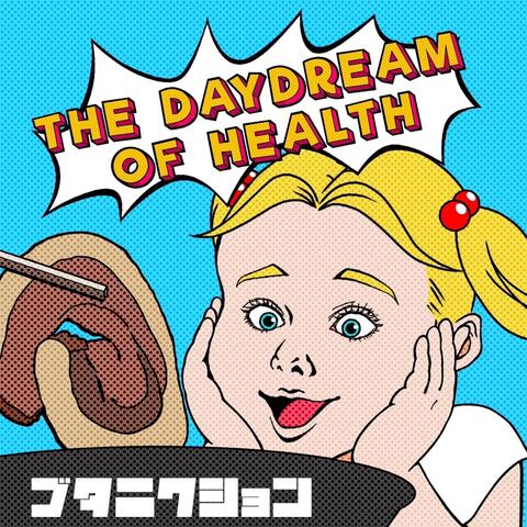 The Daydream of Health