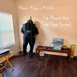 Pat Moved Out (Issa Trap House)