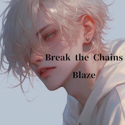 Break the Chains