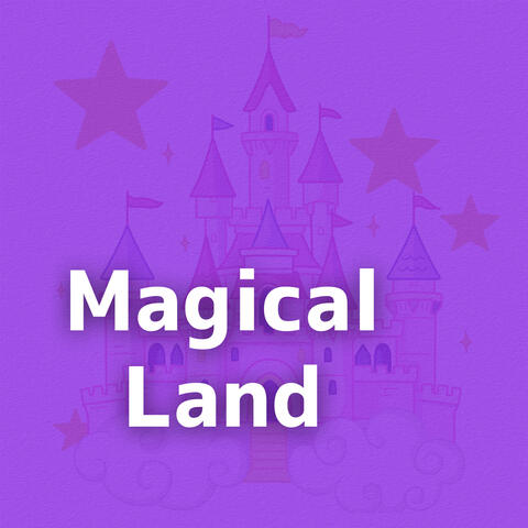 Magical Land
