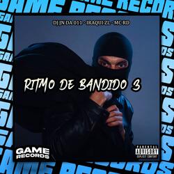 Ritmo De Bandido 3