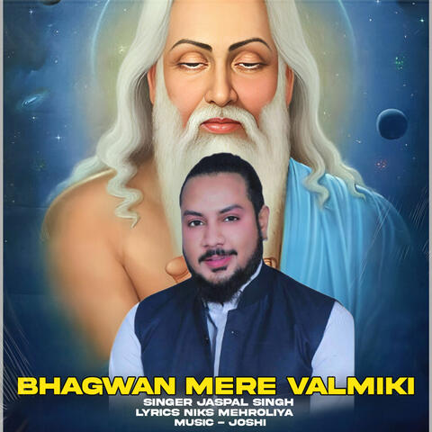 BHAGWAN MERE VALMIKI