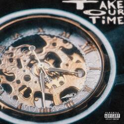 Take Our Time