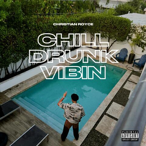 Chill Drunk Vibin