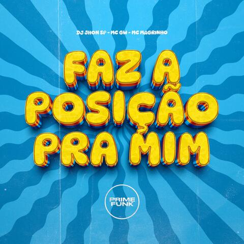 Faz A Posição Pra Mim