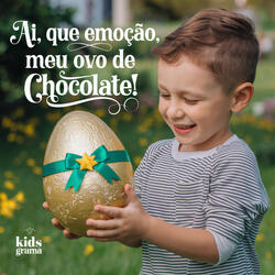 Oh, What a Thrill, My Chocolate Egg!
