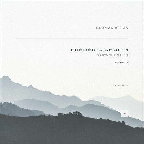 Nocturne No. 19 in E Minor, Op. 72, No. 1