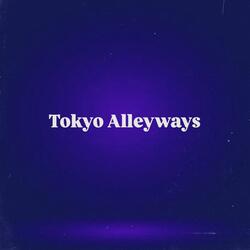 Tokyo Alleyways