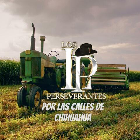 Por Las Calles De Chihuahua