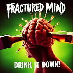 Drink it Down!