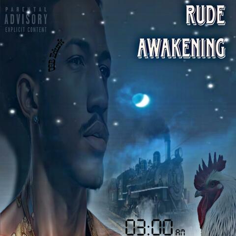 Rude Awakening