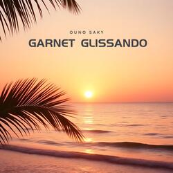 Garnet Glissando