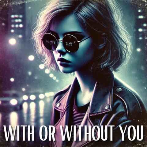 With Or Without You