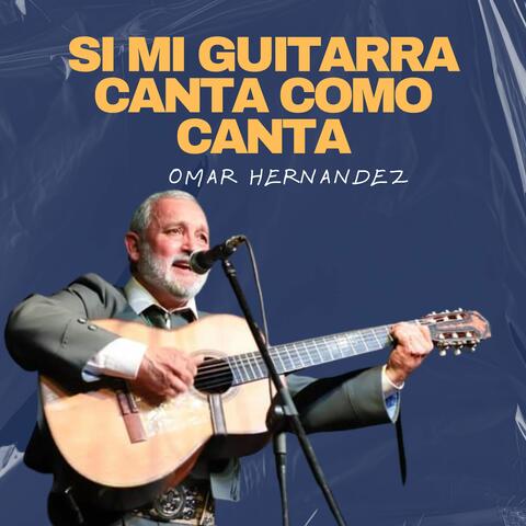 Si mi guitarra canta como canta