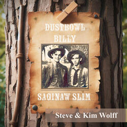 Dustbowl Billy & Saginaw Slim