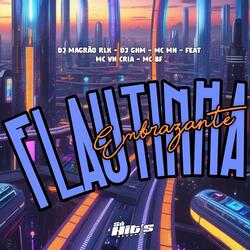 Flautinha Embrazante