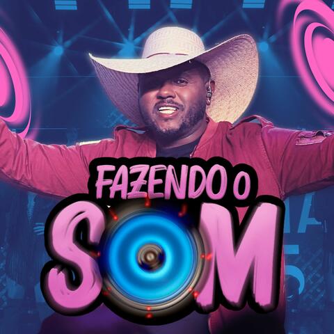Fazendo o som
