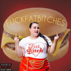 FUCK FAT BITCHES