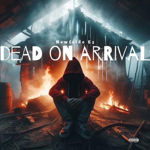 Dead On Arrival