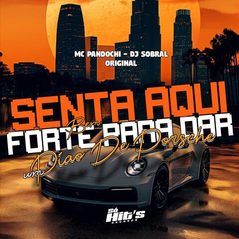 Senta Aqui Bem Forte Para Dar um Pião De Porsche