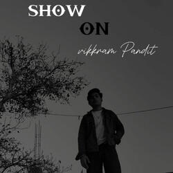 SHOW ON