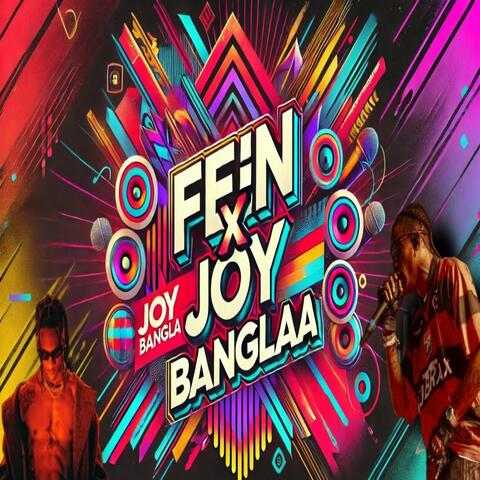FEIN x Joy Bangla