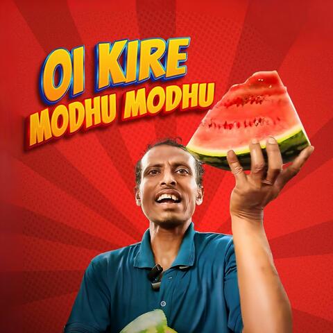 Oi Kire Oi Kire Modhu Modhu