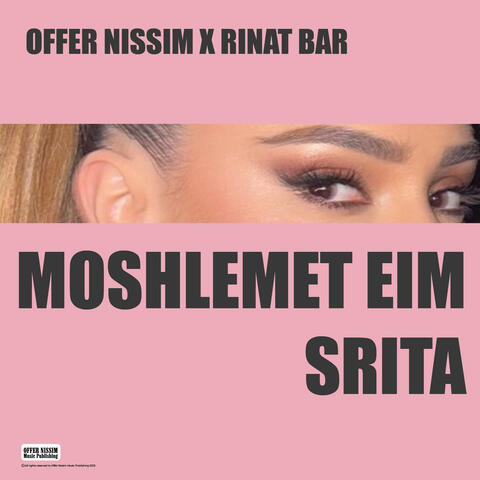 MOSHLEMET EIM SRITA