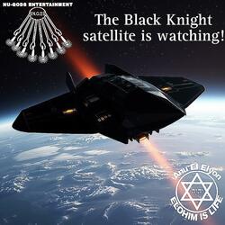 The Black Knight satellite is watching!