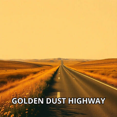 Golden Dust Highway