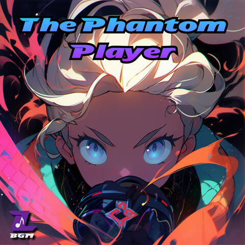The Phantom Player