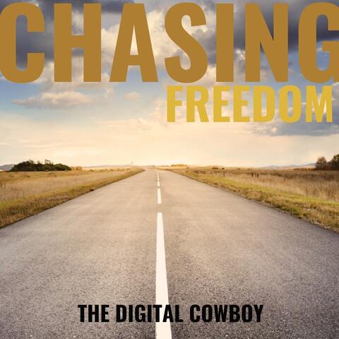 Chasing Freedom