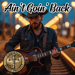 Ain't Goin' Back