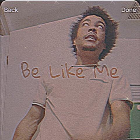 Be like Me
