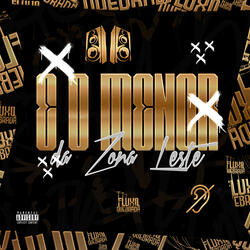 É o menor da Zona Leste