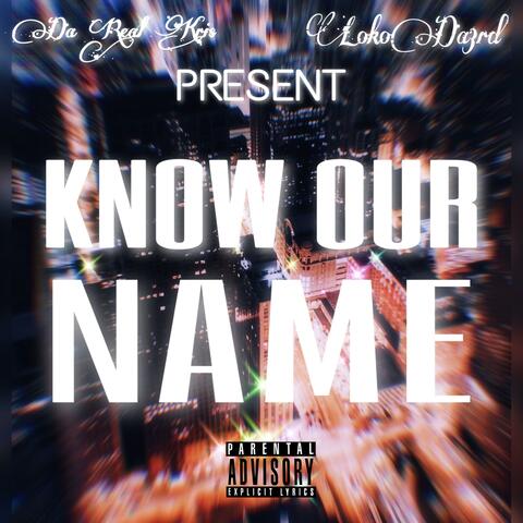 Know Our Name