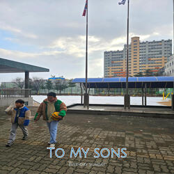 To my sons