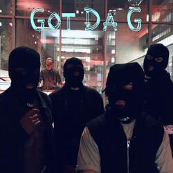 Got Da G