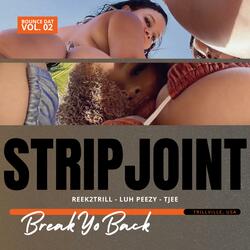 Strip Joint (Break Yo Back)