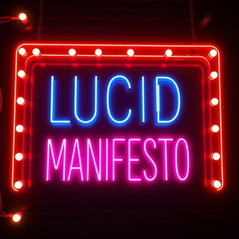 Lucid Manifesto