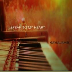 Speak To My Heart